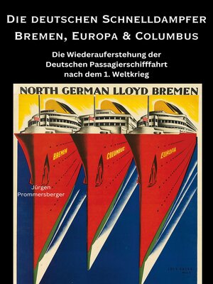 Die deutschen Schnelldampfer Bremen, Europa & Columbus - ebook